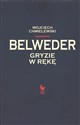 Belweder gryzie w rękę Canada Bookstore