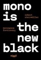 Mono is the new Black  - Robert Steinmüller buy polish books in Usa