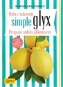 Dieta z sukcesem SIMPLE GLYX. Przyjazny indeks glikemiczny Polish bookstore