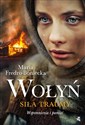 Wołyń Siła traumy Wspomnienia i pamięć pl online bookstore