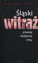 Śląski witraż prawdy, złudzenia, mity Polish Books Canada