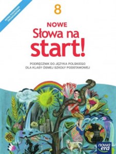 Nowe słowa na start! 8 Podręcznik Szkoła podstawowa  