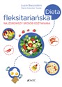 Dieta fleksitariańska Najzdrowszy sposób odżywiania buy polish books in Usa