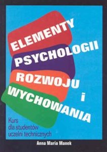 Elementy psychologii rozwoju i wychowania Kurs dla studentów uczelni technicznych Canada Bookstore
