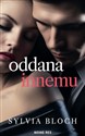 Oddana innemu  - Sylvia Bloch