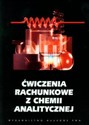 Ćwiczenia rachunkowe z chemii analitycznej  Polish bookstore