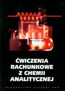Ćwiczenia rachunkowe z chemii analitycznej  Polish bookstore