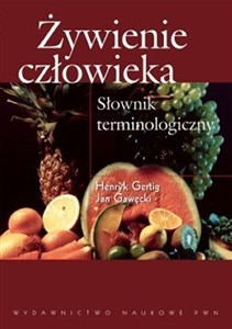 Żywienie człowieka Słownik terminologiczny Polish bookstore
