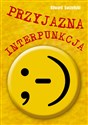 Przyjazna interpunkcja - Edward Łuczyński  