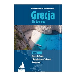 Grecja dla żeglarzy Tom 2 Morze Jońskie i Południowo-Zachodni Peloponez chicago polish bookstore