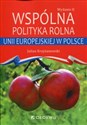 Wspólna polityka rolna Unii Europejskiej w Polsce 