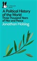 A Political History of the World Three Thousand Years of War and Peace - Jonathan Holslag