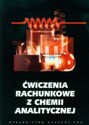 Ćwiczenia rachunkowe z chemii analitycznej  Bookshop