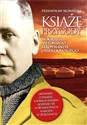 Książę przygody Biografia Antoniego Ferdynanda Ossendowskiego 