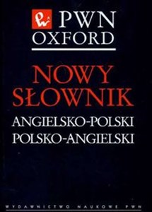 Nowy słownik angielsko polski polsko angielski PWN Oxford 