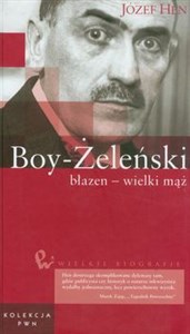 Wielkie biografie Tom 16 Boy-Żeleński błazen - wielki mąż Polish Books Canada