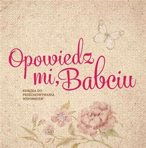 Opowiedz mi, Babciu Książka do przechowywania wspomnień pl online bookstore