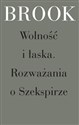 Wolność i łaska Rozważania o Szekspirze - Polish Bookstore USA