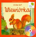 A kto to? Wiewiórka + CD - Joanna Liszewska