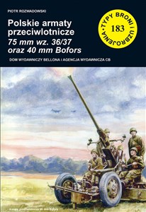 Polskie armaty przeciwlotnicze 75 mm wz. 3637 i 40 mm Bofors books in polish