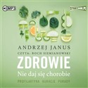 [Audiobook] Zdrowie Nie daj się chorobie  