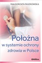 Położna w systemie ochrony zdrowia w Polsce  Canada Bookstore