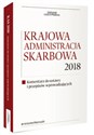 Krajowa Administracja Skarbowa 2018 Komentarz do ustawy i przepisów wprowadzających  