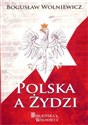 Polska a Żydzi - Bogusław Wolniewicz