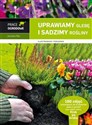 Uprawiamy glebę i sadzimy rośliny Polish Books Canada