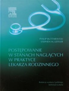 Postępowanie w stanach naglących w praktyce lekarza rodzinnego bookstore