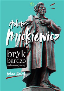 Adam Mickiewicz Bryk bardzo niekonwencjonalny books in polish