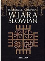 Wiara Słowian  - Tomasz J. Kosiński