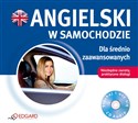 Angielski w samochodzie Dla średnio zaawansowanych - Opracowanie Zbiorowe