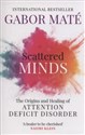 Scattered minds - Gabor Mate Polish Books Canada