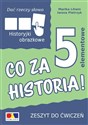 Dać rzeczy słowo. Co za historia! ćw. 5 elementów - Polish Bookstore USA
