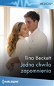 Medical Jedna chwila zapomnienia  - Tina Beckett