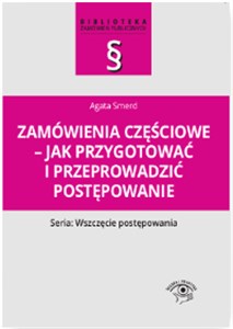 Zamówienia częściowe Jak przygotować i przeprowadzić postępowanie bookstore