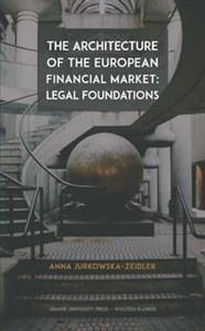The Architecture of the European Financial Market: Legal Foundations Bookshop