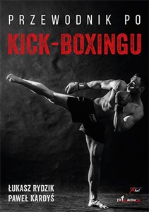 Przewodnik po kickboxingu Przewodnik po kickboxingu buy polish books in Usa