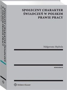 Społeczny charakter świadczeń w polskim prawie pracy chicago polish bookstore