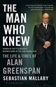 The Man Who Knew: The Life & Times of Alan Greenspan in polish