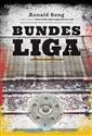 Bundesliga Niezwykła opowieść o niemieckim futbolu  