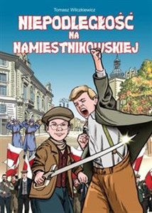 Niepodległość na Namiestnikowskiej - Polish Bookstore USA