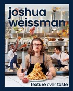 Joshua Weissman Texture Over Taste  online polish bookstore