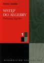 Wstęp do algebry 1 Podstawy algebry - Aleksiej I. Kostrikin