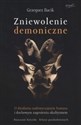 Zniewolenie demoniczne O działaniu nadzwyczajnym Szatana i duchowym zagrożeniu okultyzmem books in polish