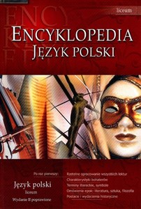 Encyklopedia szkolna Język polski Liceum 