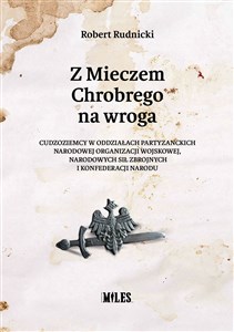 Z Mieczem Chrobrego na wroga 