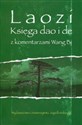 Księga dao i de z komentarzem Wang Bi   