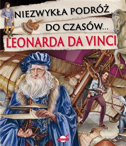 Niezwykła podróż do czasów Leonarda da Vinci in polish